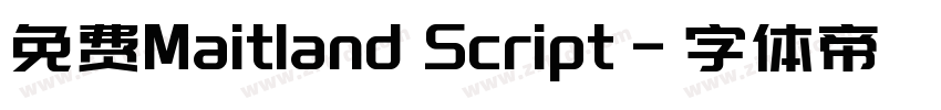 免费Maitland Script字体转换